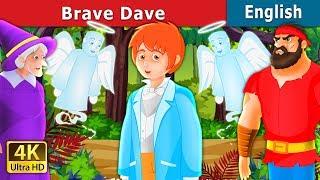 Brave Dave Story  Stories for Teenagers  @EnglishFairyTales