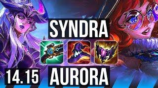 SYNDRA vs AURORA MID  6 solo kills Legendary 1433 500+ games  BR Master  14.15