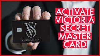 How to Activate Victorias Secret Mastercard Online 2023?