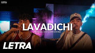 Lavadichi  Natanael Cano x Dan Sanchez  LETRA  LYRICS