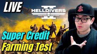  LIVE NOW Helldivers 2  Super Credit Farming Test LIVE  How much can we Farm in ONE STREAM