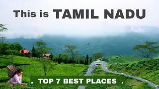 Tamil Nadu Top 7 tourist Places  Tamil Nadu Tourism  तमिल नाडु 