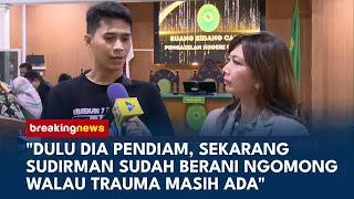 Kakak Sudirman di Sidang PK Alhamdulillah Lega Dia Bisa Bicara Sejujur-jujurnya  BREAKING NEWS