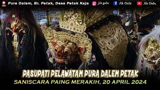 PASUPATI  Pelawatan Ida Sesuhunan Pura Dalem Petak.