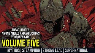 Volume 5Tread LightlyAmong Angels and Afflictions Post Apocalyptic  Grimdark  Audiobook