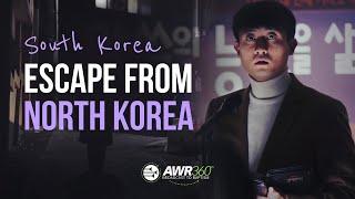 AWR360° South Korea – Escape from North Korea  Miracle Story