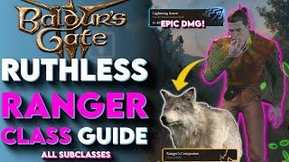 RUTHLESS Ranger Class Guide For Baldurs Gate 3 - Baldurs Gate 3 Ranger Build Guide