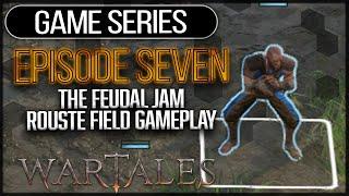 WARTALES Medieval Strategy RPG ► Season 1 - Episode 7  The Feudal Jam Rouste Ball Gameplay