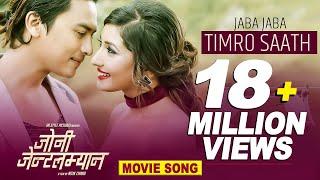 Jaba Jaba Timro Saath  JOHNNY GENTLEMAN  Anju Panta Paul Shah Aanchal Sharma  Nepali Movie Song