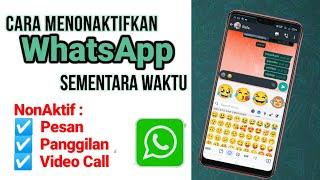 Cara Menonaktifkan Whatsapp Sementara