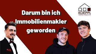 Immobilienmakler werden⎥Darum bin ich Immobilienmakler geworden