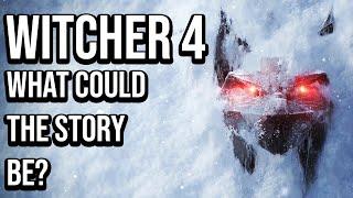 Witcher 4 - What Could The Story Be?