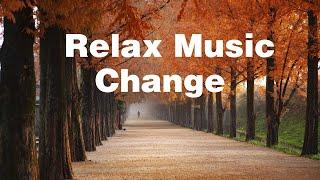 Relaxing Music  Chill Out Relax  Shofik- Change