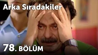 Arka Sıradakiler 78.Bölüm