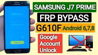 Samsung J7 Prime Frp Bypass 2023  Samsung G610F Google Account Unlock  Without Pc New Method