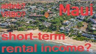 How to find short term rental income for MAUI CONDO