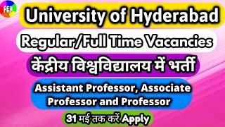 Regular Assistant Professor  Associate Professor  Professor Vacancy  University of Hyderabad UOH