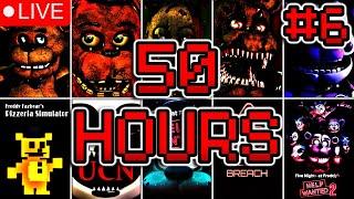 Can I Beat Every FNAF Game In 50 Hours - Stream 6