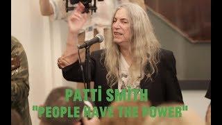 Choir Choir Choir & Patti Smith sing PEOPLE HAVE THE POWER in NYC with Stewart Copeland