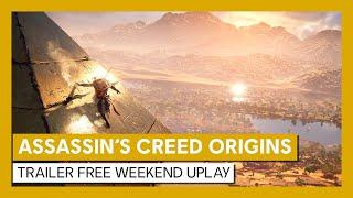 Assassin’s Creed Origins Trailer Free Weekend Uplay