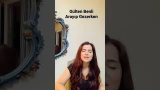 Gülten BenliArayıp Gezerken #türkü #gültenbenli