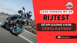 2024 Yamaha MT-09 Dé oplossing voor verslaafden