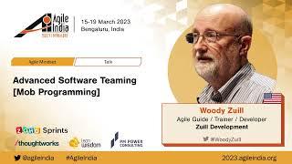 Advanced Software Teaming Mob Programming by Woody Zuill #AgileIndia 2023