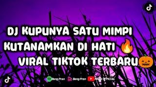 DJ SATU MIMPI  KUPUNYA SATU MIMPI KUTANAMKAN DI HATI VIRAL TIKTOK TERBARU 2024 __ 𝙋𝙍𝘼𝙉 𝙊𝙁𝙁𝙄𝘾𝙄𝘼𝙇 