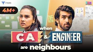 When CA & Engineer Are Neighbours  Ft. Anushka Kaushik & Abhishek Kapoor  RVCJ