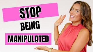 STOP BEING MANIPULATED