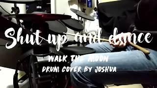 Walk the moon - Shut up and dance - Drum cover