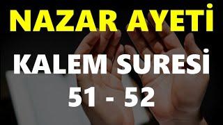 Kalem Suresi 51 - 52 Ayeti  Kalem Suresi 51 - 52 Nazar Ayetleri  Kalem Suresi Ezberler 101 Tekrar