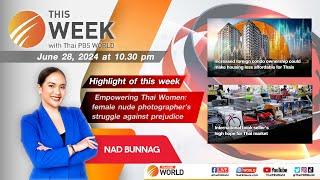 This Week with Thai PBS World  28th June 2024