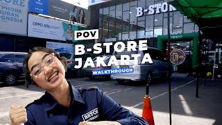 POV masuk B-STORE Jakarta ternyata .......