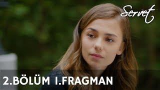 Servet 2. Bölüm 1. Fragman