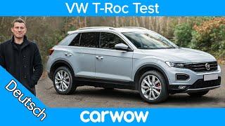 VW T-Roc Ausführlicher Test des SUV  carwow Testberichte