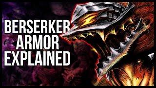 Explaining The Berserker Armor - What Exactly Does It Do?  Berserk Explained