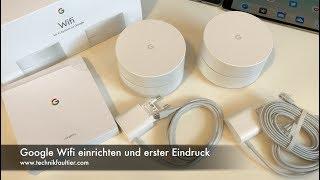 Google Wifi einrichten und erster Eindruck