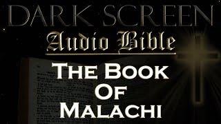 Dark Screen - Audio Bible - The Book of Malachi - KJV. Fall Asleep with Gods Word.