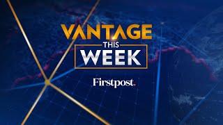 LIVE Russia-India Military Pact  Kenya Protests Over Tax Hike Bill Vantage this Week on Firstpost