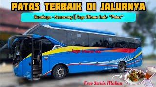 Kelas Patas Ada Servis Makannya⁉️Trip Naik Jaya Utama Indo Patas Surabaya - Semarang Jalur Pantura