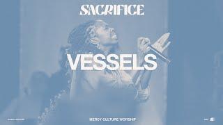 Vessels  Mercy Culture Worship - Official Live Video