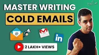 How to write cold emails  Steps to writing a perfect cold email  Ankur Warikoo