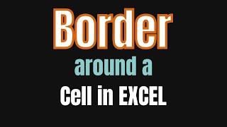 Put a border around a cell in excel