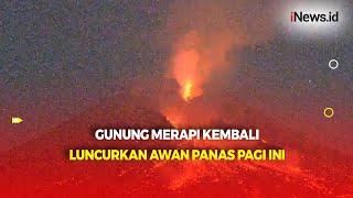 Erupsi Lagi Gunung Merapi Luncurkan Awan Panas Sejauh 1.000 Meter