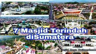 7 Masjid Terindah Di Pulau Sumatera