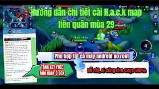 Hướng Dẫn Cài H.a.c.k Map Liên Quân Antiban Android No Root Mùa 29  Dễ Cài Ai Cũng Làm Được