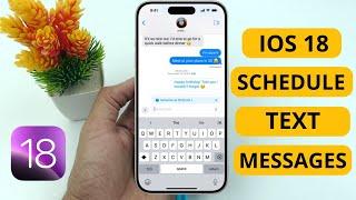 How to Schedule Text Messages In iPhone iOS 18