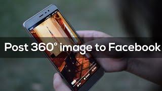 Post 360° image to Facebook from your Android phone