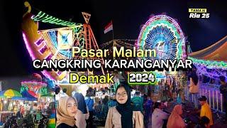 Jalan Jalan Ke Pasar malam cangkring karanganyar demak